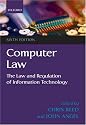 Computer Law: The Law and Regulation of Information Technology