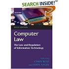 Computer Law: The Law and Regulation of Information Technology by Chris Reed and John Angel
