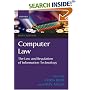Computer Law: The Law and Regulation of Information Technology