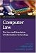 Computer Law: The Law and Regulation of Information Technology