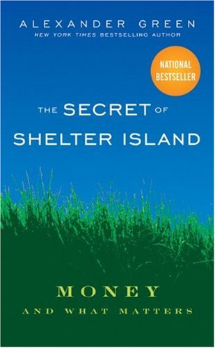 The Secret of Shelter Island: Money and What Matters