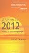 Vision For 2012, A: Planning for Extraordinary Change