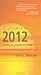A Vision for 2012: Planning for Extraordinary Change