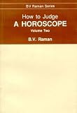  : How to Judge a Horoscope : Volume II