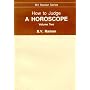 How to Judge a Horoscope: Vol 2