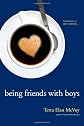 Being Friends with Boys