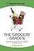 The Grocery Garden, How Busy People Can Grow Cheap Food (The Simpleton Solutions Series)