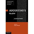 Augustine's <EM>City of God</EM>: A Critical Guide