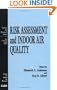 Risk Assessment and Indoor Air Quality (Indoor Air Research)