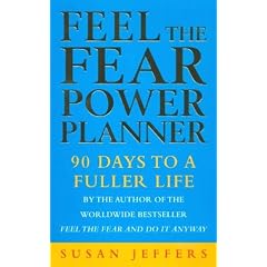 Feel the Fear Power Planner: 90 Days to a Fuller Life