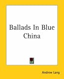 Ballads In Blue China