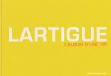 Revue Seuil  / Lartigue : L'album d'une vie 1894-1986