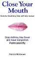 Close Your Mouth: Buteyko Clinic Handbook for Perfect Health