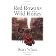 Red Rowans and Wild Honey