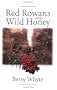 Red Rowans and Wild Honey
