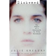 Sickened: The Memoir of a Munchausen by Proxy Childhood