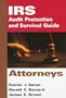 Attorneys , IRS Audit Protection and Survival Guide