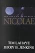 Nicolae: The Rise of Antichrist (Left Behind #3)