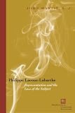 Philippe Lacoue-Labarthe: Representation and the Loss of the Subject (Perspectives in Continental Philosophy): Representation and the Loss of the Subject (Perspectives in Continental Philosophy)