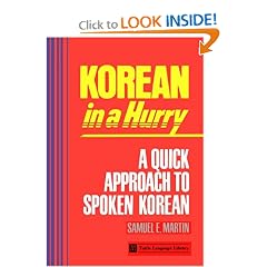 Korean in a Hurry a Quick Approach to Spoken Korea (Tuttle Language Library)