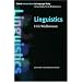 Linguistics (Oxford Introduction to Language Study ELT)