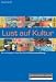 Lust auf Kultur: Karrierewege in das Berufsfeld Kulturvermittlung