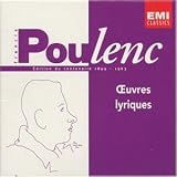 Poulenc: Oeuvres lyriques (Edition du centenaire 1899-1963) (Vokalwerke) - Jean-Paul Fouch�court
