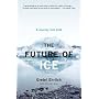 The Future of Ice: A Journey Into Cold