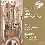 Bruhns & Buxtehude: Organ Works