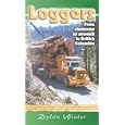 Loggers From Chainsaw to Sawmill in British Columbia