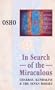 In Search of the Miraculous: Chakras, Kundalini and the Seven Bodies