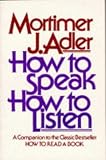 How to Speak, How to Listen