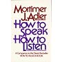 How to Speak, How to Listen