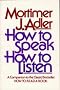 How to Speak, How to Listen