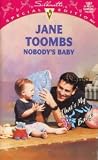 Nobody's Baby (That's My Baby) (Silhouette Special Edition, No 1081)