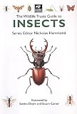 The Wildlife Trusts Guide to Insects (The Wildlife Trusts series)