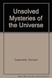 Unsolved mysteries of the universe