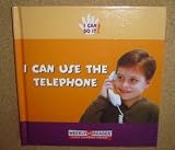 I Can Use the Telephone (I Can Do It!)