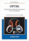 Optik: Physikalisch-technische Grundlagen und Anwendungen (German Edition)