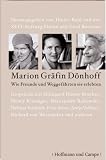 Produkt-Bild: Marion Gr&auml;fin D&ouml;nhoff: Wie Freunde und Weggef&auml;hrten sie erlebten
