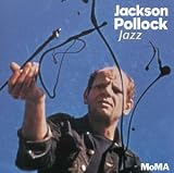 Jackson Pollock: Jazz