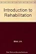 Introduction to Rehabilitation