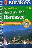  : Rund um den Gardasee. Wanderf&uuml;hrer: 59 Touren