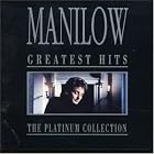 Barry Manilow - Greatest Hits: The Platinum Collection by Barry Manilow