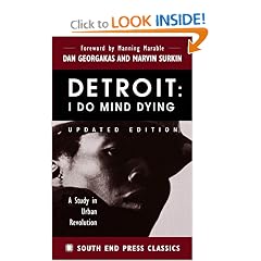Detroit: I Do Mind Dying: A Study in Urban Revolution (Updated Edition) (South End Press Classics Series)