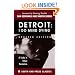 Detroit: I Do Mind Dying: A Study in Urban Revolution (Updated Edition) (South End Press Classics Series)