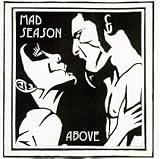 Mad Season -  Above