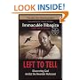 Left to Tell: Discovering God Amidst the Rwandan Holocaust