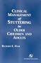 Clinical Management of Stuttering in Older Children and Adults