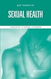 Key Topics in Sexual Health (Key Topics Series)
